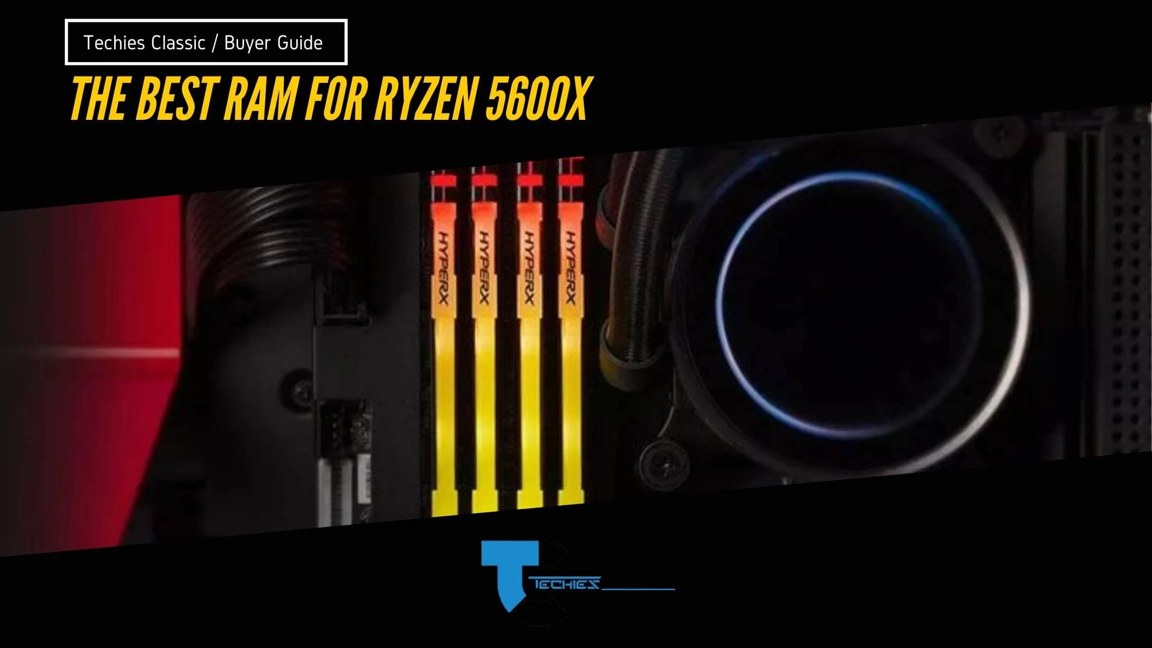 The Best Ram For Ryzen 5 5600x in 2022 { Reviews }