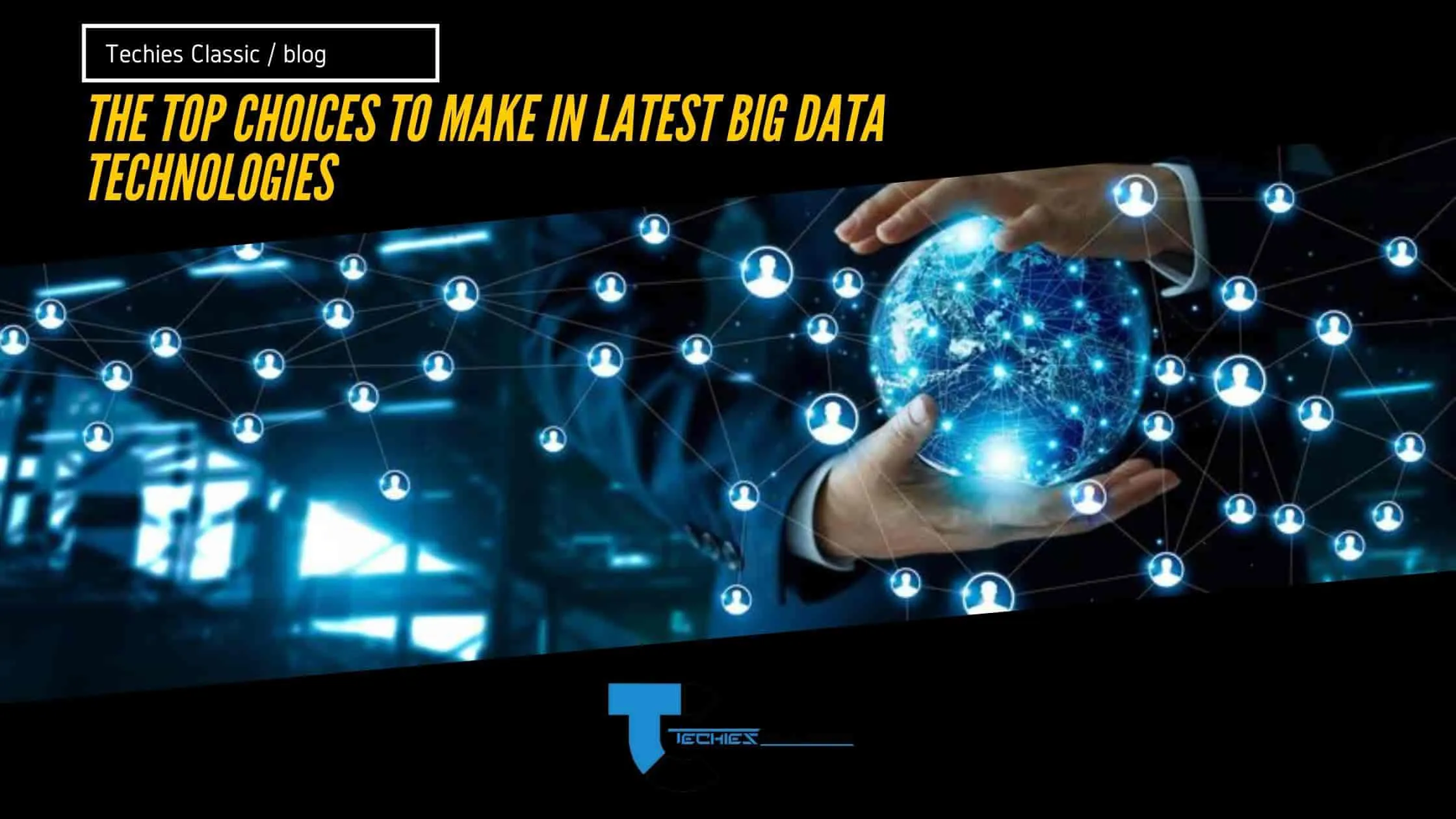 The Top Choices to Make in Latest big data technologies