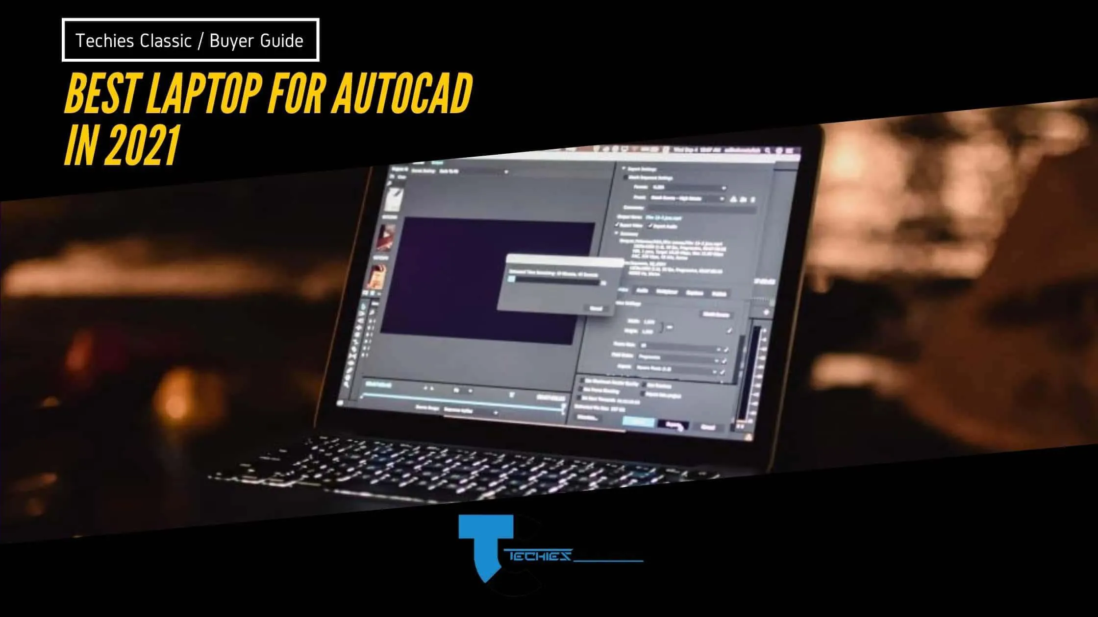 The Best laptop for AutoCAD in 2022