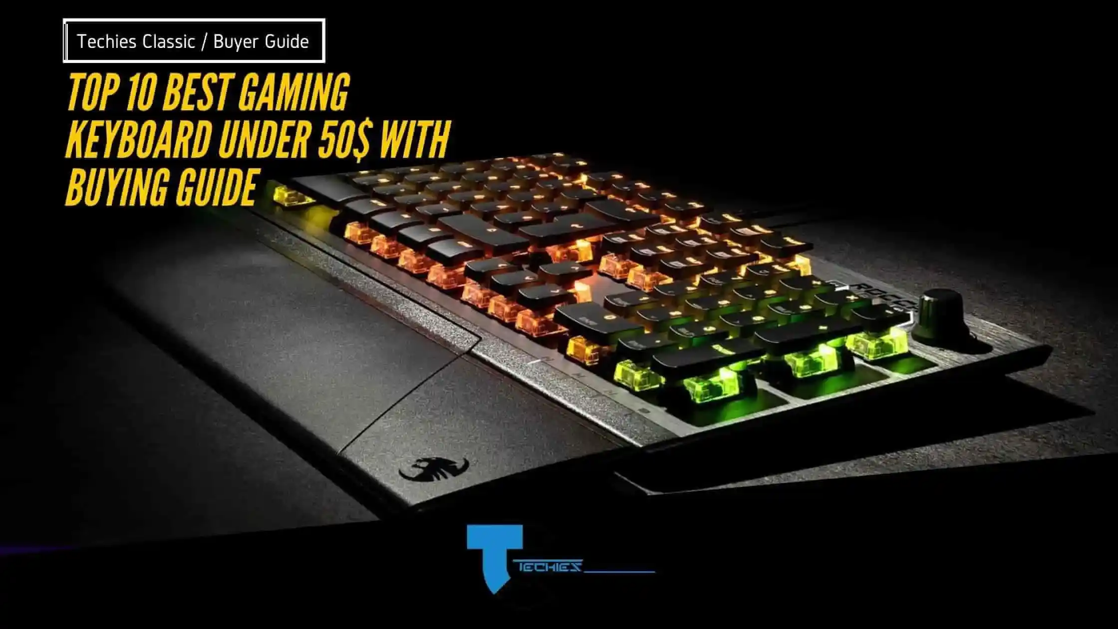 Top Gaming Keyboards Under $50 you should buy in 2022