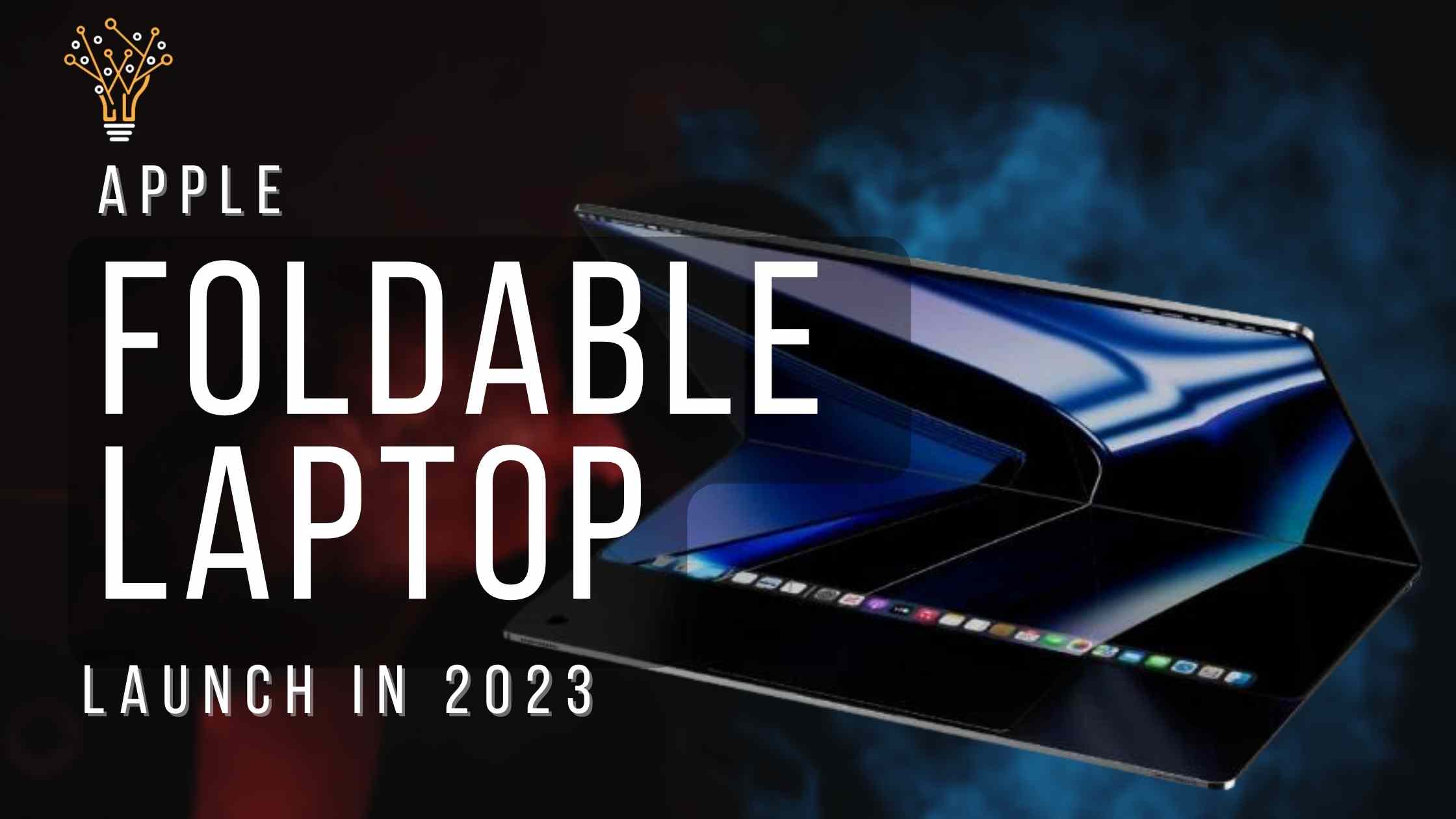 Apple foldable laptop could shake up the laptop market!